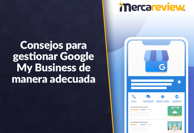 Consejos para gestionar Google My Business de manera adecuada